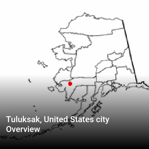 Tuluksak, United States city Overview