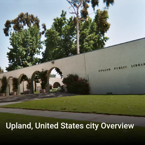 Upland, United States city Overview