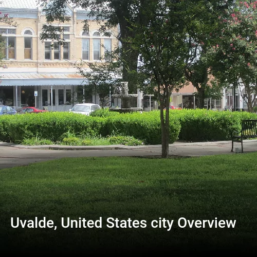 Uvalde, United States city Overview
