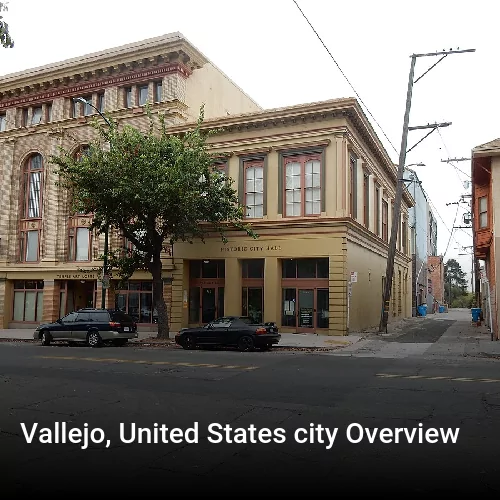 Vallejo, United States city Overview
