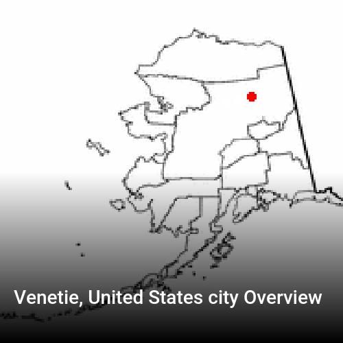 Venetie, United States city Overview
