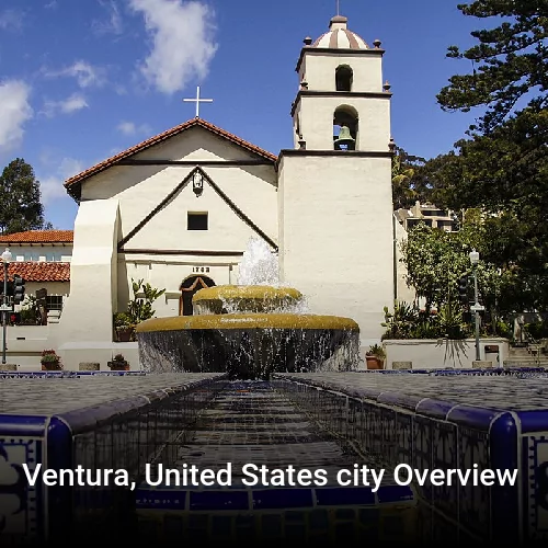 Ventura, United States city Overview