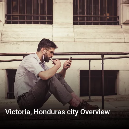 Victoria, Honduras city Overview
