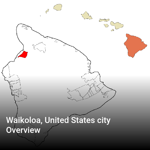 Waikoloa, United States city Overview