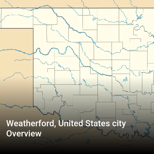 Weatherford, United States city Overview