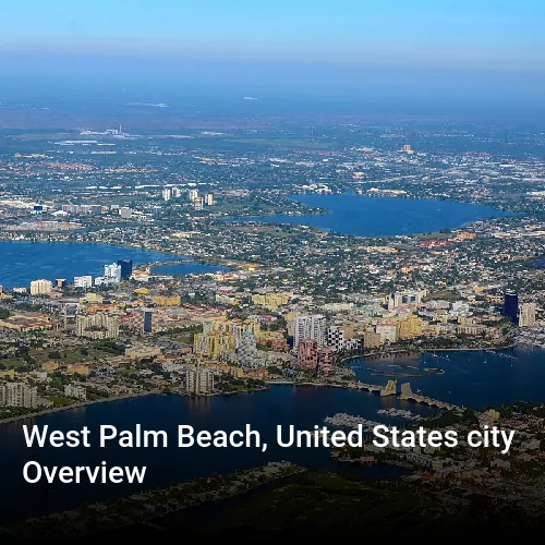 West Palm Beach, United States city Overview