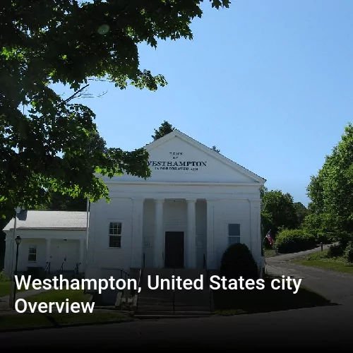 Westhampton, United States city Overview
