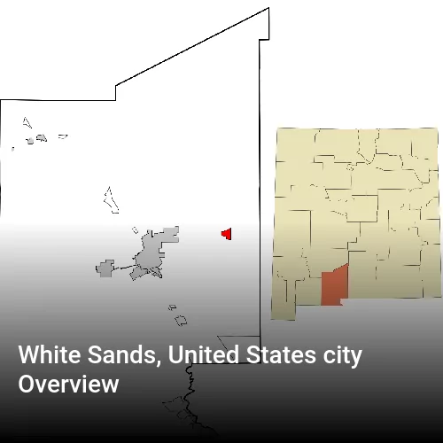 White Sands, United States city Overview