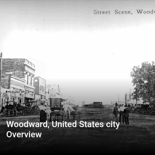 Woodward, United States city Overview
