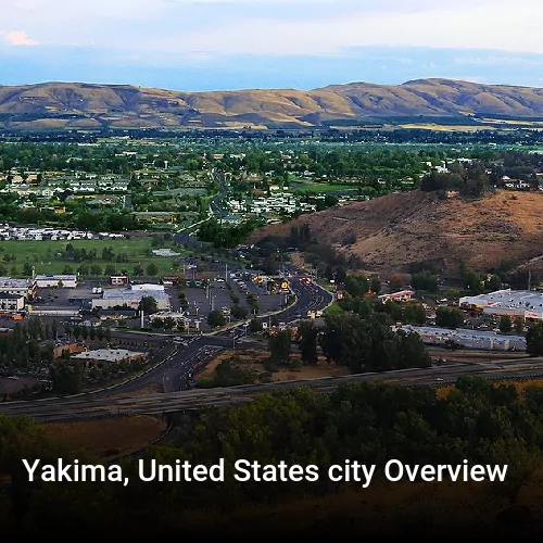 Yakima, United States city Overview