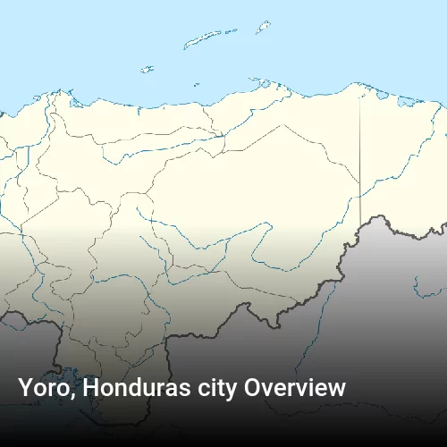 Yoro, Honduras city Overview
