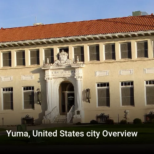 Yuma, United States city Overview