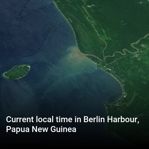 Current local time in Berlin Harbour, Papua New Guinea