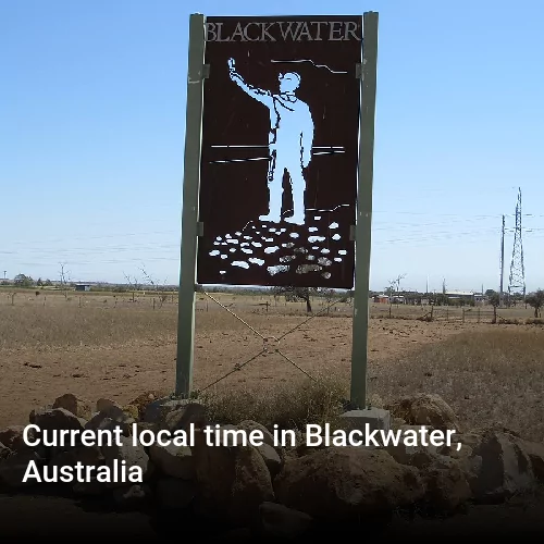 Current local time in Blackwater, Australia Current local time in Blackwater, Australia