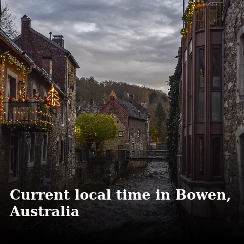 Current local time in Bowen, Australia
