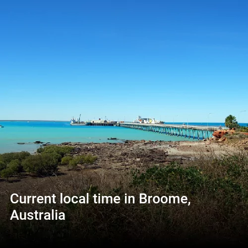 Current local time in Broome, Australia