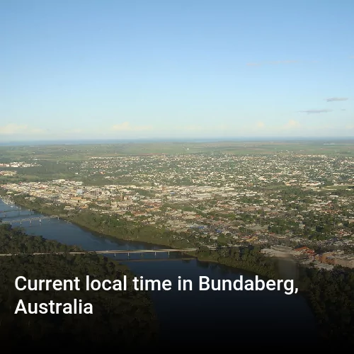 Current local time in Bundaberg, Australia