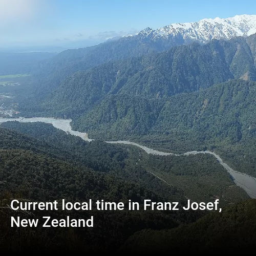 Current local time in Franz Josef, New Zealand