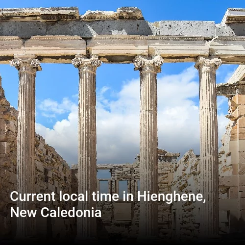 Current local time in Hienghene, New Caledonia