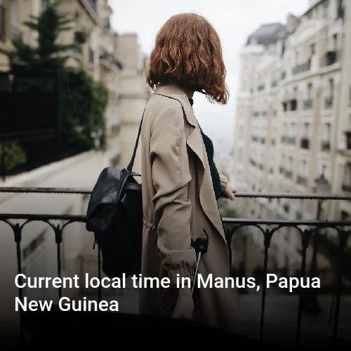 Current local time in Manus, Papua New Guinea
