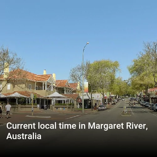 Current local time in Margaret River, Australia