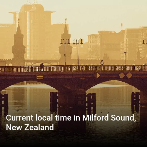 Current local time in Milford Sound, New Zealand