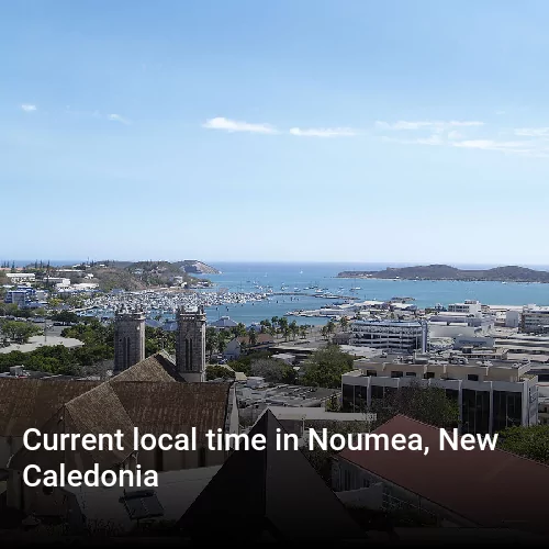 Current local time in Noumea, New Caledonia