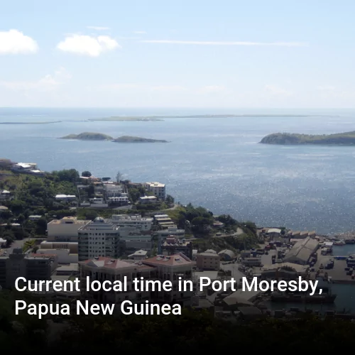 Current local time in Port Moresby, Papua New Guinea