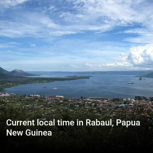 Current local time in Rabaul, Papua New Guinea