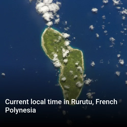 Current local time in Rurutu, French Polynesia