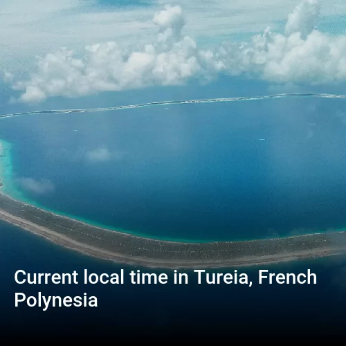 Current local time in Tureia, French Polynesia