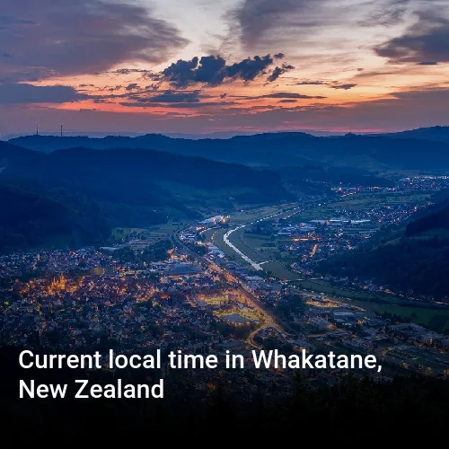 Current local time in Whakatane, New Zealand