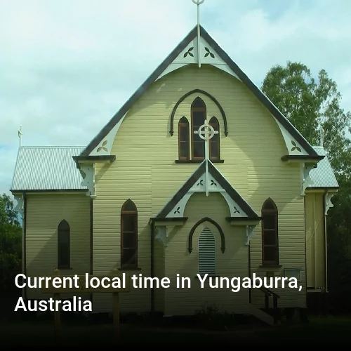 Current local time in Yungaburra, Australia Current local time in Yungaburra, Australia