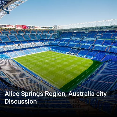 Alice Springs Region, Australia city Discussion