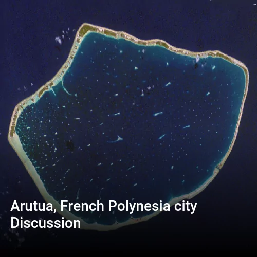 Arutua, French Polynesia city Discussion
