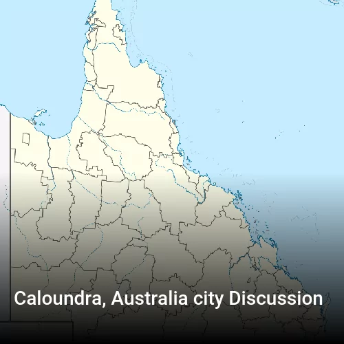 Caloundra, Australia city Discussion
