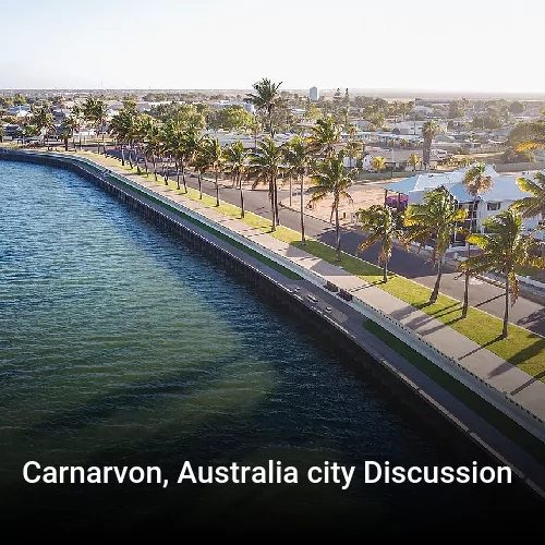 Carnarvon, Australia city Discussion