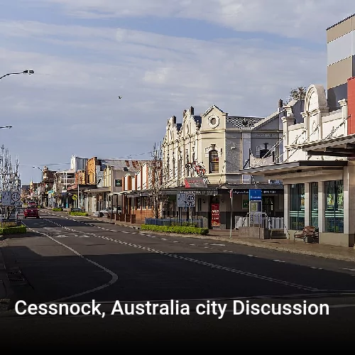 Cessnock, Australia city Discussion