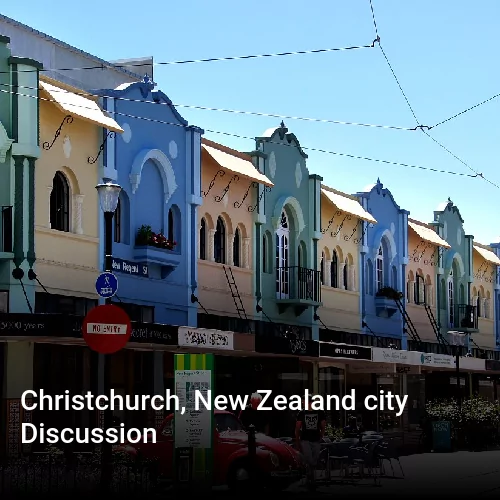 Christchurch, New Zealand city Discussion