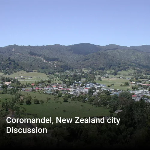 Coromandel, New Zealand city Discussion