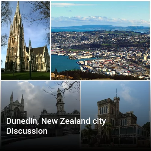 Dunedin, New Zealand city Discussion