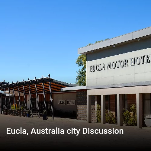 Eucla, Australia city Discussion