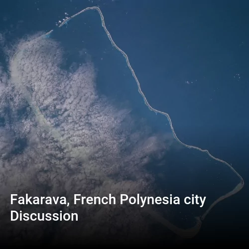 Fakarava, French Polynesia city Discussion