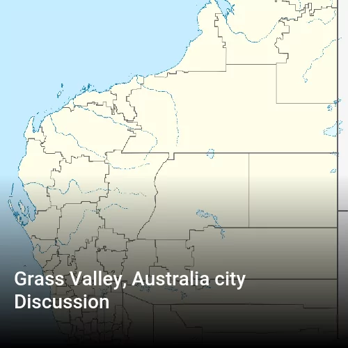 Grass Valley, Australia city Discussion