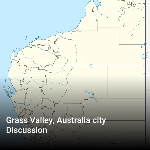 Grass Valley, Australia city Discussion Grass Valley, Australia city Discussion