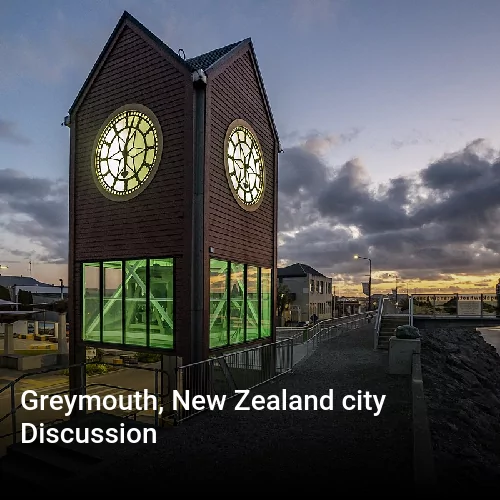 Greymouth, New Zealand city Discussion