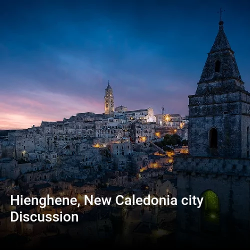 Hienghene, New Caledonia city Discussion