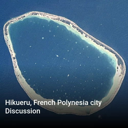 Hikueru, French Polynesia city Discussion