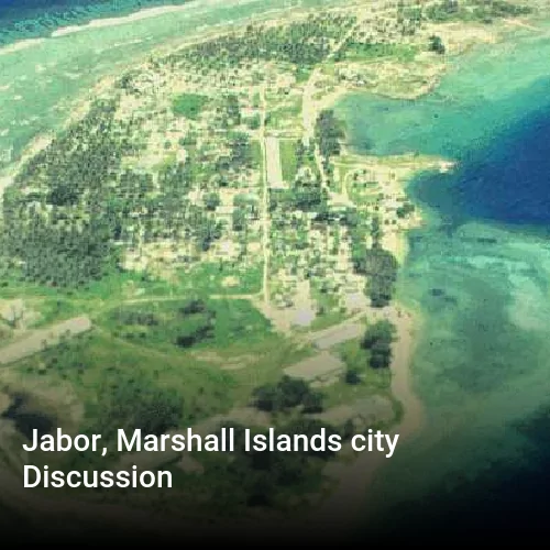 Jabor, Marshall Islands city Discussion