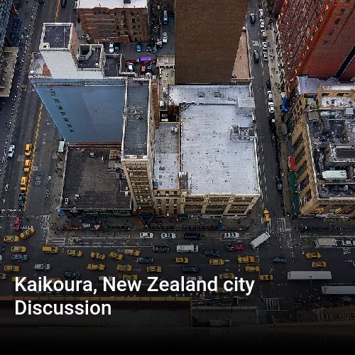 Kaikoura, New Zealand city Discussion